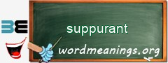 WordMeaning blackboard for suppurant